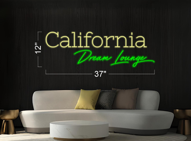 California dream lounge SIGN | CUSTOM LED Neon Sign