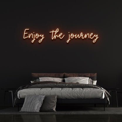 Enjoy The Journey | LED Neon Sign