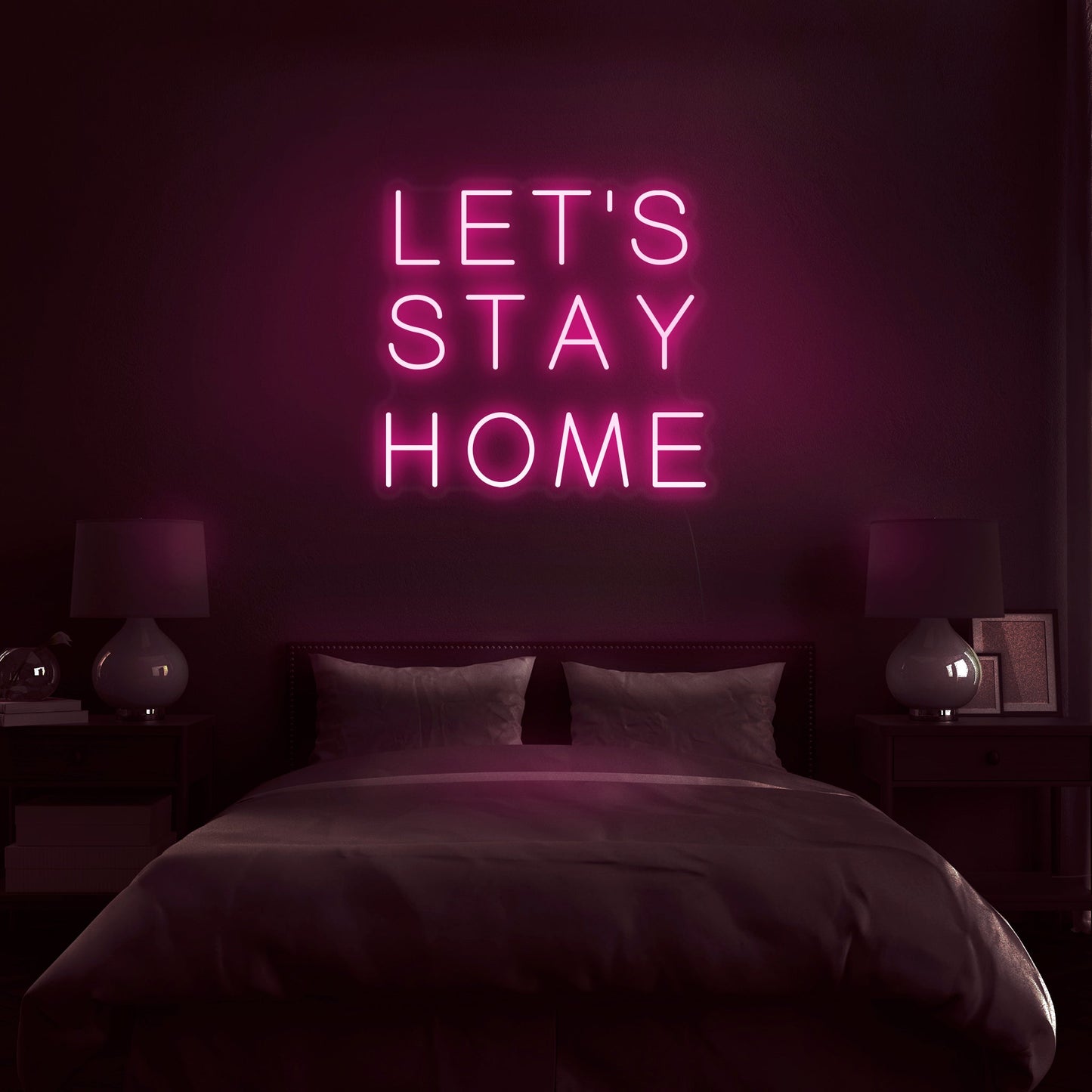 Let's Stay Home | LED Neon Sign