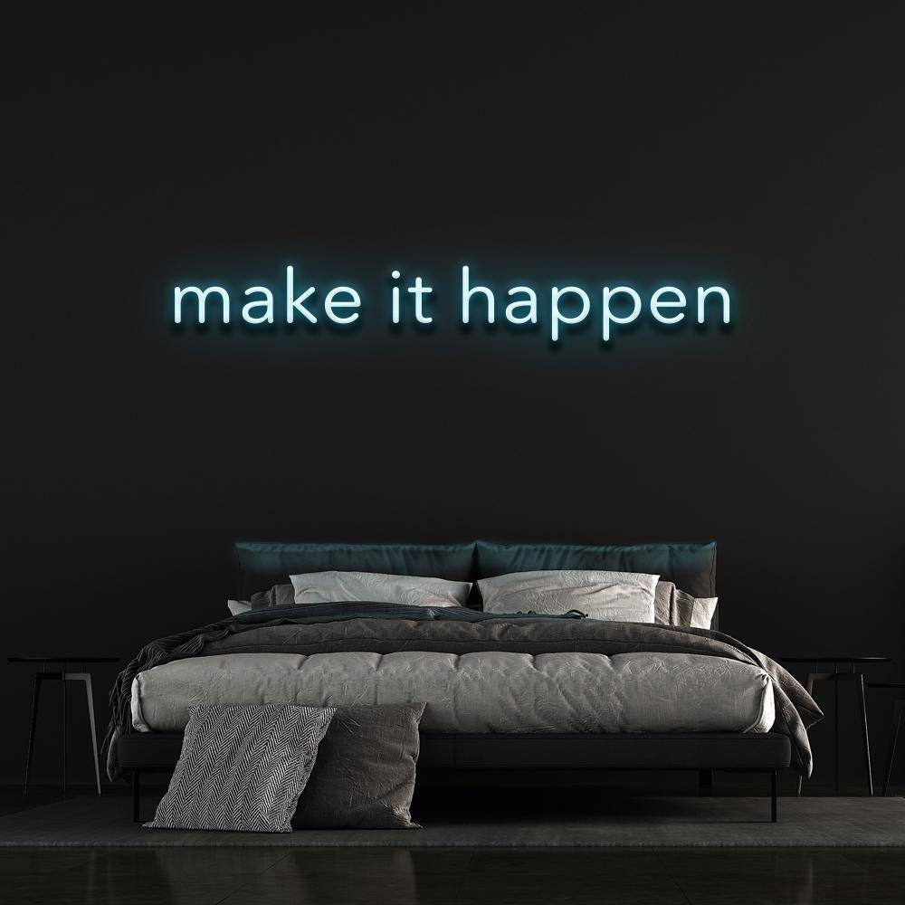 Make it happen | LED Neon Sign